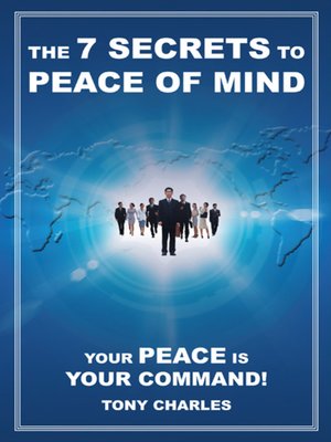 cover image of The 7 Secrets to Peace of Mind